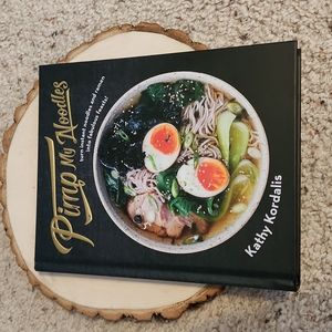 Pimp My Noodles Hardcover Cookbook Kathy Kordalis 2017 Hardie Grant Books